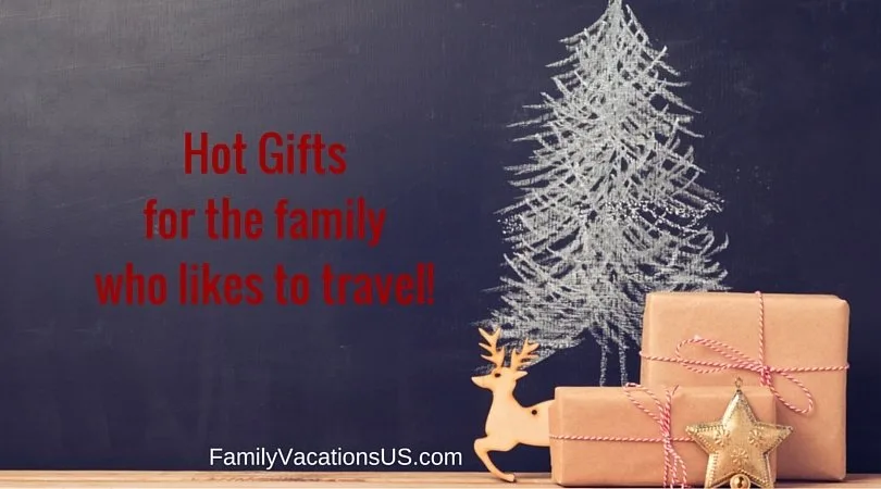 Hot gifts for the family that likes to travel!