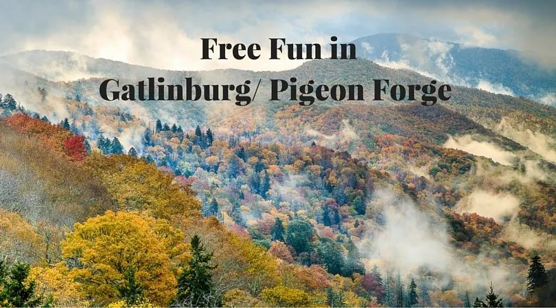 Free Fun in Gatlinburg and Pigeon Forge Tenessee