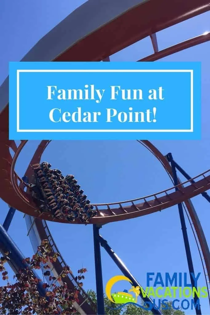 Family Fun at Cedar Point!
