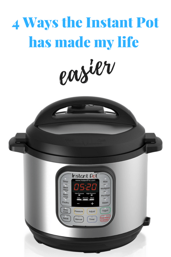 4 Ways the Instant Pot has made my life