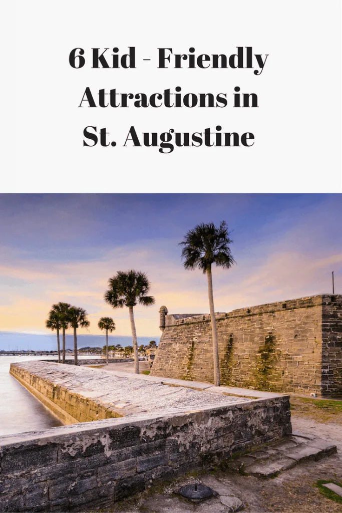 6 Kid Friendly Attractions in St. Augustine